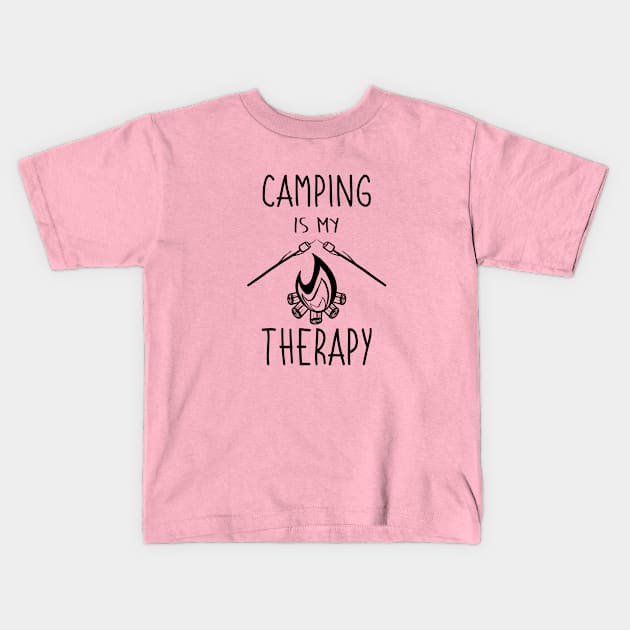 Camping Is My Therapy Happy Place Camper Campfire Nature Adventure Outdoors Life Smores Funny Kids T-Shirt by GraviTeeGraphics